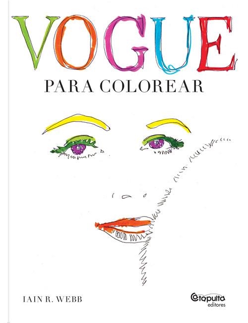 VOGUE PARA COLOREAR | 9789876374217 | WEBB, IAIN | Llibreria La Gralla | Librería online de Granollers