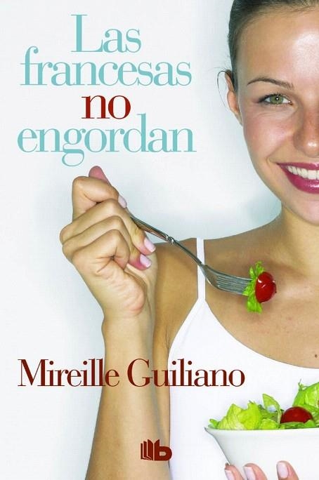 FRANCESAS NO ENGORDAN, LAS (BOLSILLO ED. LIMITADA) | 9788490702888 | GUILIANO, MIREILLE | Llibreria La Gralla | Llibreria online de Granollers