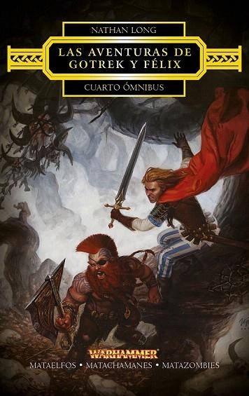 AVENTURAS DE GOTREK Y FÉLIX, LAS. CUARTO ÓMNIBUS | 9788445003862 | LONG, NATHAN | Llibreria La Gralla | Llibreria online de Granollers