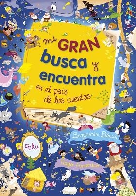 MI GRAN BUSCA Y ENCUENTRA EN EL PAÍS DE LOS CUENTOS | 9788415807872 | AA. VV. | Llibreria La Gralla | Llibreria online de Granollers