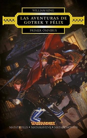 AVENTURAS DE GOTREK Y FÉLIX, LAS. PRIMER ÓMNIBUS | 9788445003831 | KING, WILLIAM | Llibreria La Gralla | Llibreria online de Granollers