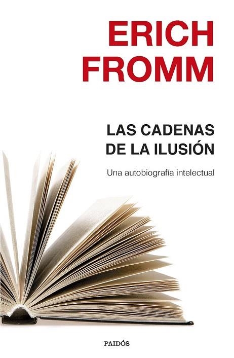 CADENAS DE LA ILUSIÓN, LAS | 9788449332463 | FROMM, ERICH | Llibreria La Gralla | Llibreria online de Granollers