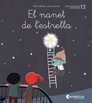 NANET DE L'ESTRELLA, EL | 9788484129868 | BASSA, RAMON / AGUILAR, SANDRA | Llibreria La Gralla | Librería online de Granollers