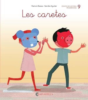CARETES, LES | 9788484129820 | BASSA, RAMON / AGUILAR, SANDRA | Llibreria La Gralla | Librería online de Granollers