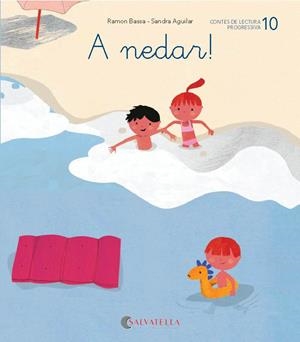 A NEDAR! | 9788484129837 | BASSA, RAMON / AGUILAR, SANDRA | Llibreria La Gralla | Librería online de Granollers