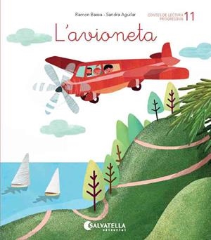 AVIONETA, L' | 9788484129844 | BASSA, RAMON / AGUILAR, SANDRA | Llibreria La Gralla | Librería online de Granollers