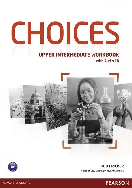 CHOICES UPPER INTERMEDIATE WORKBOOK | 9781447901679 | Llibreria La Gralla | Llibreria online de Granollers