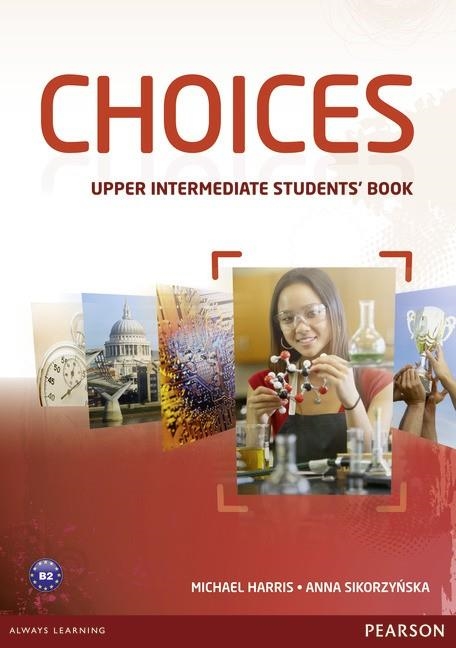 CHOICES UPPER INTERMEDIATE STUDENT BOOK | 9781408242056 | Llibreria La Gralla | Llibreria online de Granollers