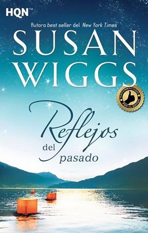 REFLEJOS DEL PASADO (BOLSILLO) | 9788468784328 | WIGGS, SUSAN | Llibreria La Gralla | Librería online de Granollers