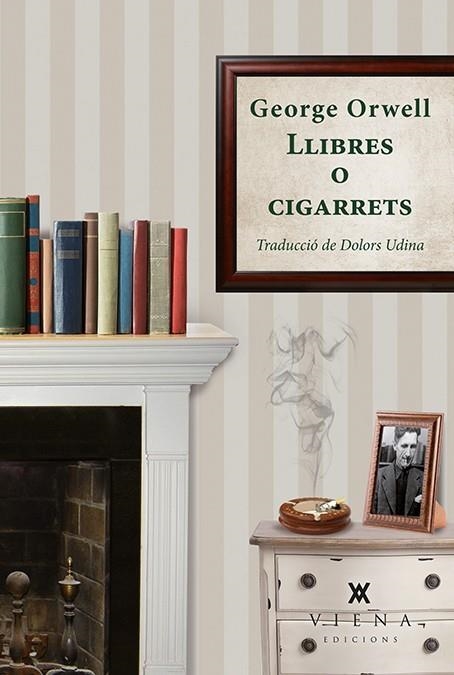 LLIBRES O CIGARRETS | 9788483309063 | ORWELL, GEORGE | Llibreria La Gralla | Llibreria online de Granollers