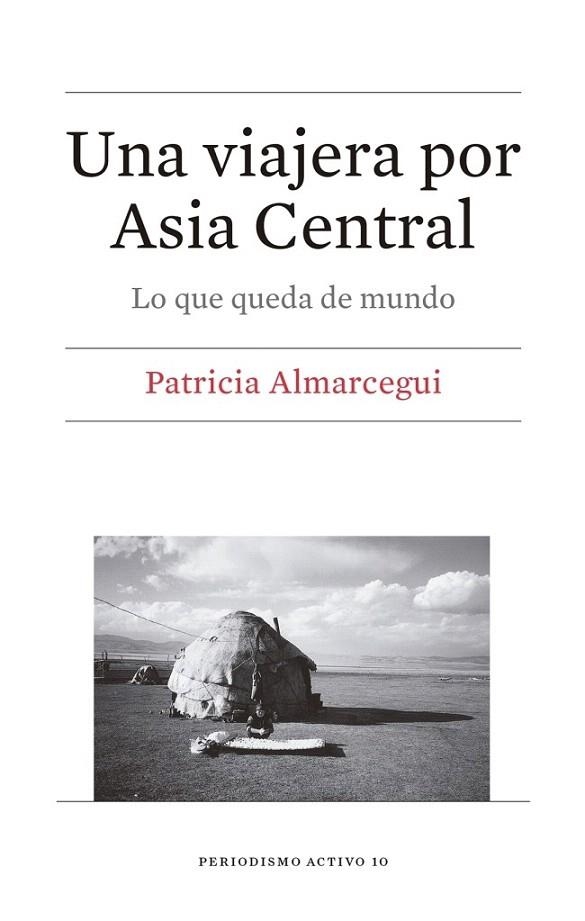 VIAJERA POR ASIA CENTRAL, UNA | 9788447539819 | ALMARCEGUI, PATRICIA | Llibreria La Gralla | Librería online de Granollers
