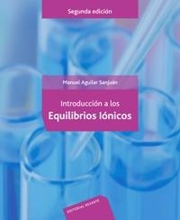 INTRODUCCIÓN A LOS EQUILIBRIOS IÓNICOS | 9788429175509 | AGUILAR SANJUÁN, M. | Llibreria La Gralla | Librería online de Granollers
