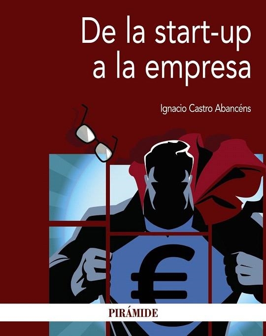 DE LA START-UP A LA EMPRESA | 9788436836288 | CASTRO ABANCÉNS, IGNACIO | Llibreria La Gralla | Llibreria online de Granollers