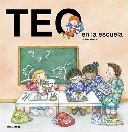 TEO EN LA ESCUELA | 9788408143598 | DENOU, VIOLETA | Llibreria La Gralla | Librería online de Granollers