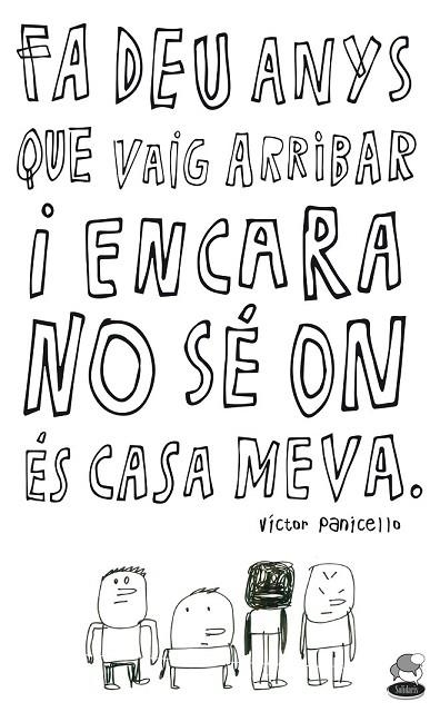 FA DEU ANYS QUE VAIG ARRIBAR I ENCARA NO SÉ ON ÉS CASA MEVA | 9788498468779 | PANICELLO, VÍCTOR | Llibreria La Gralla | Librería online de Granollers