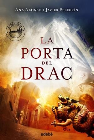 PORTA DEL DRAC, LA | 9788468327754 | ALONSO, ANA / PELEGRIN, JAVIER | Llibreria La Gralla | Llibreria online de Granollers