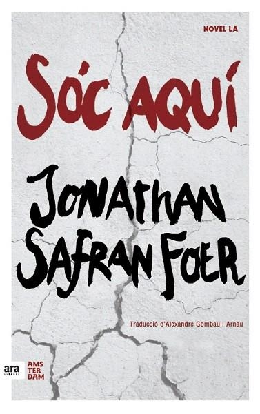 SÓC AQUÍ | 9788416743124 | SAFRAN FOER, JONATHAN | Llibreria La Gralla | Llibreria online de Granollers