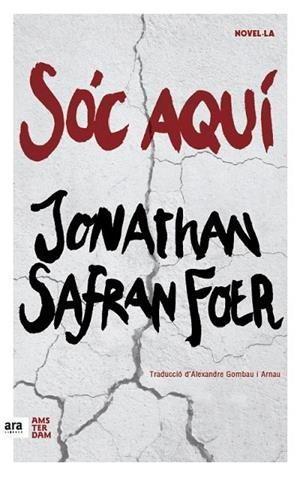 SÓC AQUÍ | 9788416743124 | SAFRAN FOER, JONATHAN | Llibreria La Gralla | Librería online de Granollers
