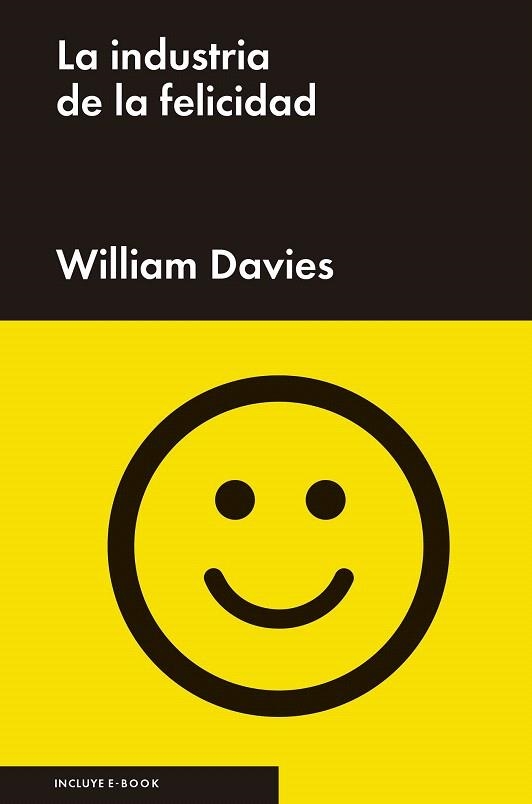 INDUSTRIA DE LA FELICIDAD, LA | 9788416665037 | DAVIES, WILLIAM | Llibreria La Gralla | Librería online de Granollers