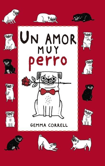 AMOR MUY PERRO, UN | 9788416620760 | CORRELL, GEMMA | Llibreria La Gralla | Llibreria online de Granollers