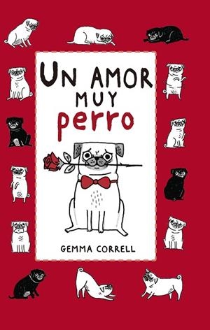 AMOR MUY PERRO, UN | 9788416620760 | CORRELL, GEMMA | Llibreria La Gralla | Librería online de Granollers