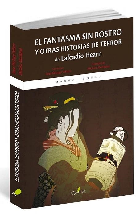 FANTASMA SIN ROSTROS Y OTRAS HISTORIAS DE TERROR DE LAFCADIO HEARN, EL | 9788494464966 | WILSON, SEAN MICHAEL | Llibreria La Gralla | Llibreria online de Granollers