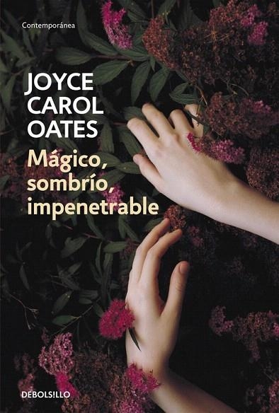 MAGICO, SOMBRIO, IMPENETRABLE | 9788466334679 | OATES, JOYCE CAROL | Llibreria La Gralla | Librería online de Granollers