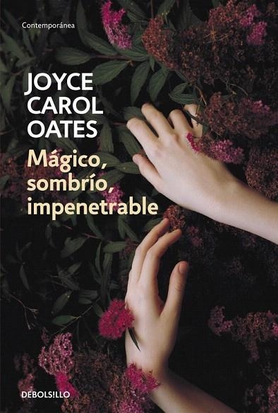 MAGICO, SOMBRIO, IMPENETRABLE | 9788466334679 | OATES, JOYCE CAROL | Llibreria La Gralla | Llibreria online de Granollers