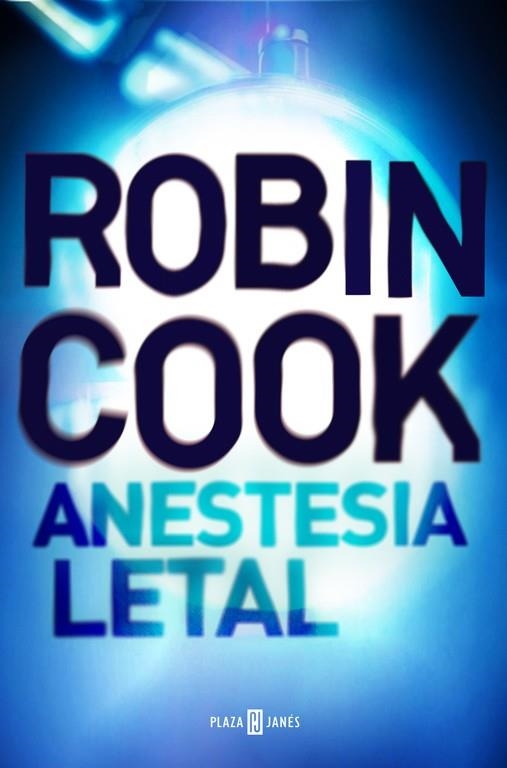 ANESTESIA LETAL | 9788401017506 | COOK, ROBIN | Llibreria La Gralla | Llibreria online de Granollers