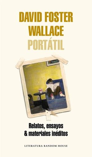 PORTATIL | 9788439731832 | WALLACE, DAVID FOSTER | Llibreria La Gralla | Llibreria online de Granollers