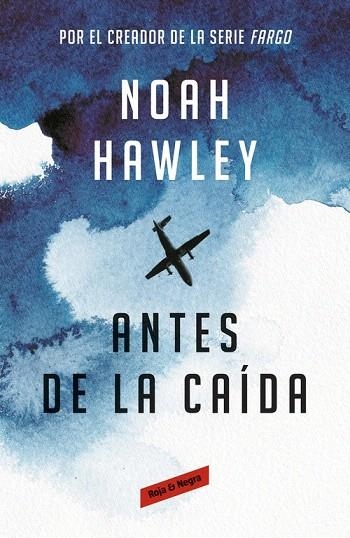 ANTES DE LA CAIDA | 9788416195633 | HAWLEY, NOAH | Llibreria La Gralla | Librería online de Granollers