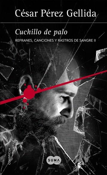CUCHILLO DE PALO (REFRANES, CANCIONES Y RASTROS DE SANGRE II) | 9788491290353 | PEREZ GELLIDA, CESAR | Llibreria La Gralla | Librería online de Granollers