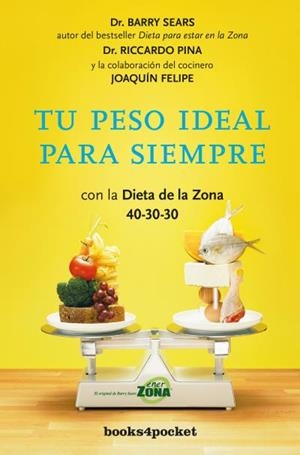 TU PESO IDEAL PARA SIEMPRE | 9788416622009 | SEARS, BARRY; PINA, RICCARDO | Llibreria La Gralla | Llibreria online de Granollers