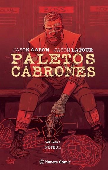 PALETOS CABRONES 2 | 9788416693528 | AARON, JASON; LATOUR, JASON | Llibreria La Gralla | Llibreria online de Granollers