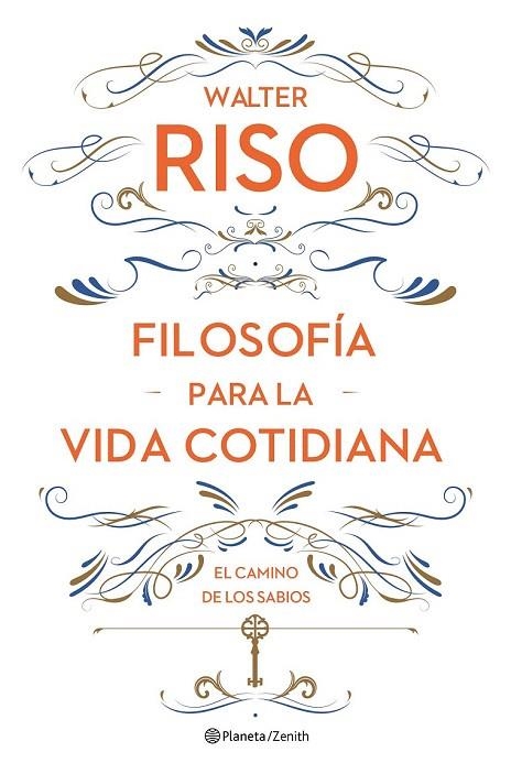 FILOSOFIA PARA LA VIDA COTIDIANA | 9788408161752 | RISO, WALTER | Llibreria La Gralla | Librería online de Granollers