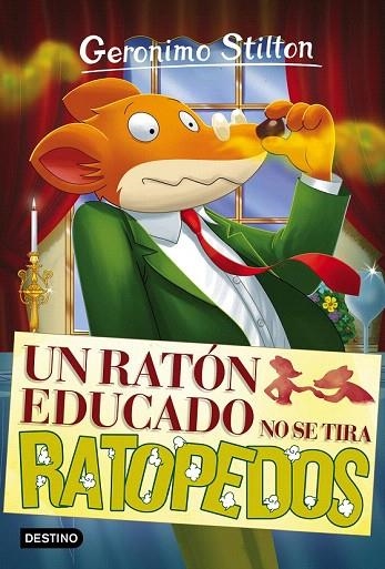 UN RATON EDUCADO NO SE TIRA RATOPEDOS | 9788408161882 | GERONIMO STILLTON | Llibreria La Gralla | Librería online de Granollers