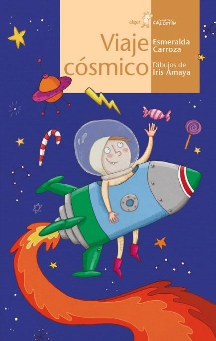 VIAJE CÓSMICO | 9788491420118 | CARROZA GARCÍA, ESMERALDA | Llibreria La Gralla | Librería online de Granollers