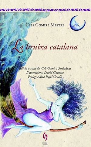 BRUIXA CATALANA, LA | 9788494504112 | GOMIS I MESTRE, CELS | Llibreria La Gralla | Librería online de Granollers