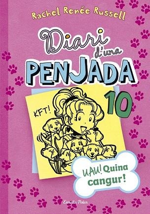 DIARI D'UNA PENJADA 10. UAU! QUINA CANGUR! | 9788491370710 | RUSSELL, RACHEL RENÉE | Llibreria La Gralla | Librería online de Granollers