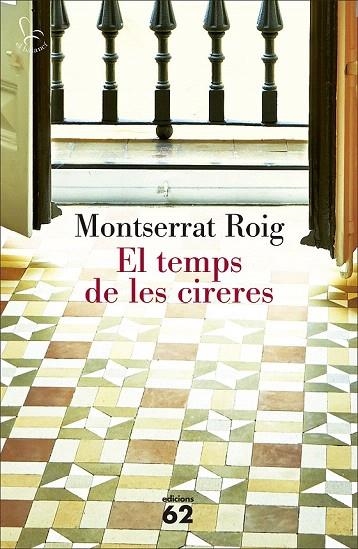 TEMPS DE LES CIRERES, EL | 9788429775471 | ROIG, MONTSERRAT | Llibreria La Gralla | Llibreria online de Granollers