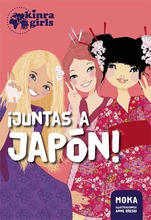 KINRA GIRLS 5. ¡JUNTAS A JAPÓN! | 9788424658526 | MOKA | Llibreria La Gralla | Llibreria online de Granollers