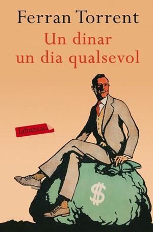 DINAR UN DIA QUALSEVOL, UN (BUTXACA) | 9788416600274 | TORRENT, FERRAN | Llibreria La Gralla | Librería online de Granollers