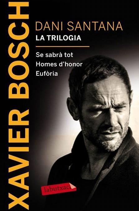 DANI SANTANA. LA TRILOGIA (BUTXACA) | 9788416600380 | BOSCH, XAVIER | Llibreria La Gralla | Librería online de Granollers