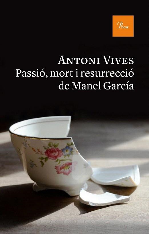 PASSIÓ, MORT I RESURRECCIÓ DE MANEL GARCIA | 9788475886312 | VIVES TOMÁS, ANTONI | Llibreria La Gralla | Llibreria online de Granollers