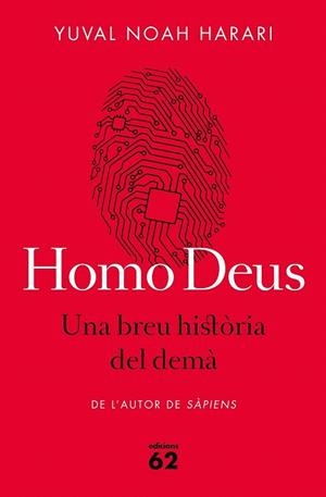 HOMO DEUS. UNA BREU HISTÒRIA DEL DEMÀ | 9788429775273 | HARARI, YUVAL NOAH | Llibreria La Gralla | Llibreria online de Granollers