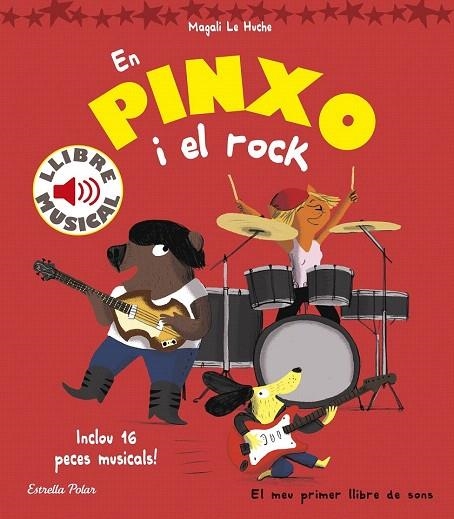 EN PINXO I EL ROCK. LLIBRE MUSICAL | 9788416522804 | HUCHE, MAGALI LE | Llibreria La Gralla | Librería online de Granollers