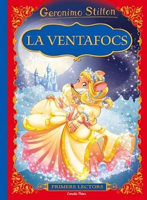 VENTAFOCS, LA | 9788491370246 | GERONIMO STILTON | Llibreria La Gralla | Librería online de Granollers