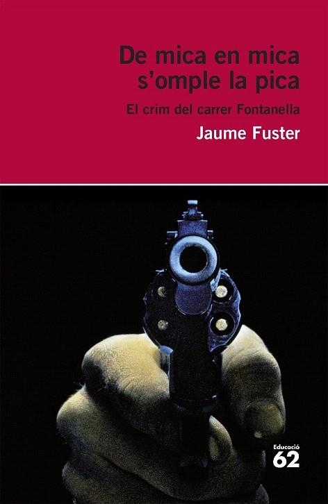 DE MICA EN MICA S'OMPLE LA PICA (BUTXACA) | 9788415954354 | FUSTER, JAUME | Llibreria La Gralla | Librería online de Granollers