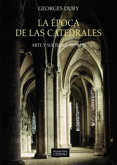 EPOCA DE LAS CATEDRALES, LA | 9788437635699 | DUBY, GEORGES | Llibreria La Gralla | Llibreria online de Granollers