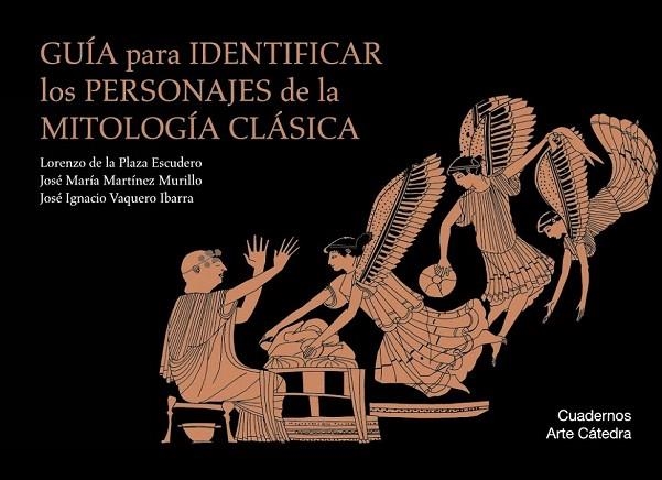 GUIA PARA IDENTIFICAR LOS PERSONAJES DE LA MITOLOGIA CLASICA | 9788437635828 | PLAZA, LORENZO ; MARTÍNEZ MURILLO; VAQUERO, JOSE MARIA | Llibreria La Gralla | Librería online de Granollers